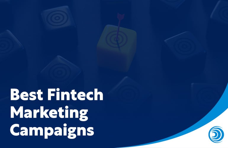 Best Fintech Marketing Campaigns
