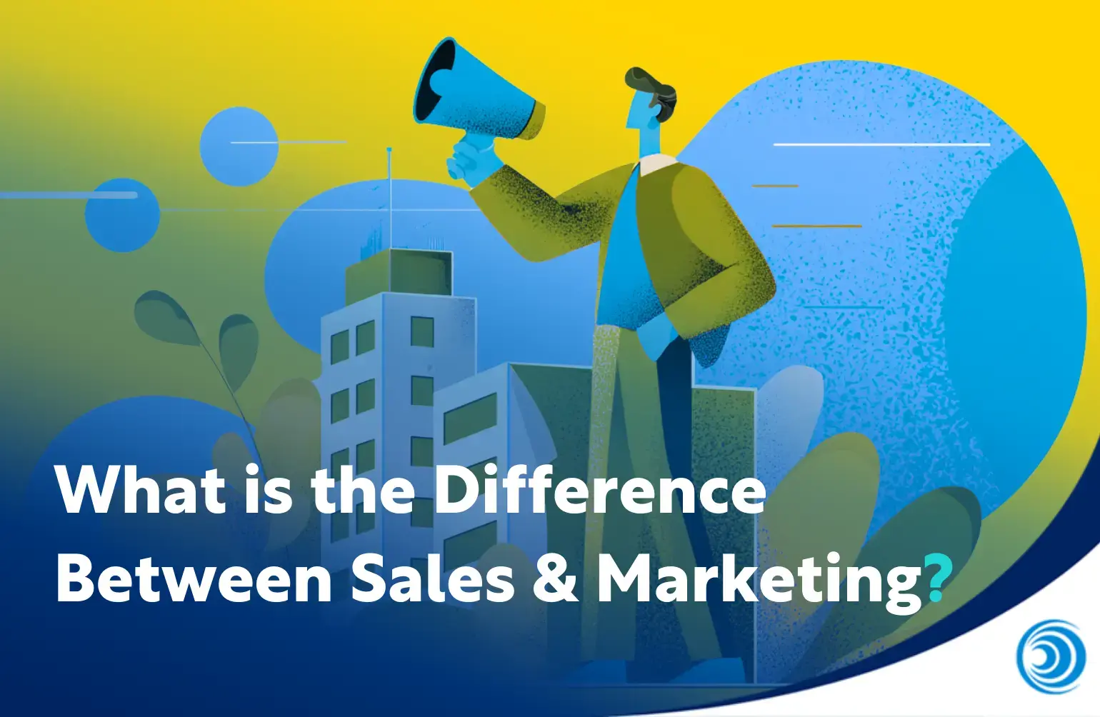 What is the Difference Between Sales & Marketing?