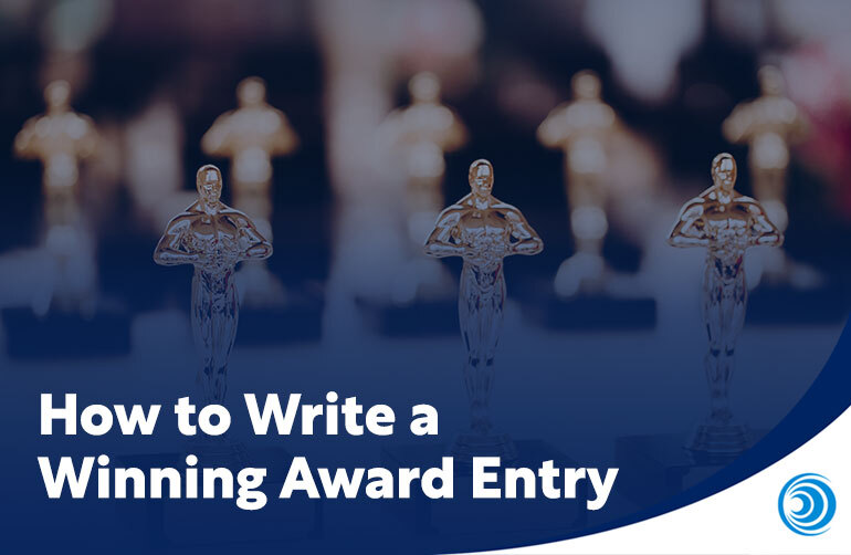How to Write a Winning Award Entry