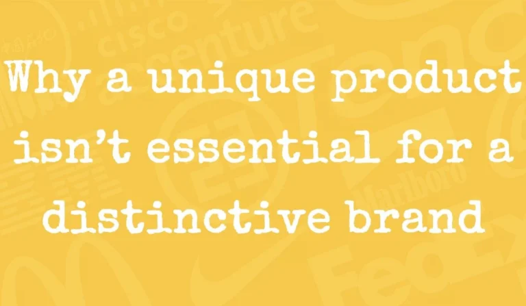 Text graphic reading “Why a unique product isn’t essential for a distinctive brand” on a yellow background with subtle fintech and technology-themed icons.