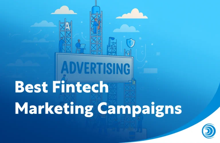 Best Fintech Marketing Campaigns