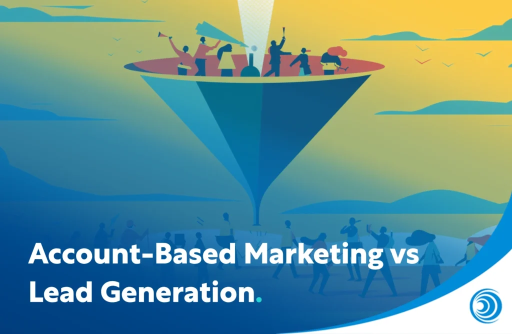 Illustration of a funnel with people at the top and bottom representing account-based marketing vs lead generation strategies in B2B marketing.