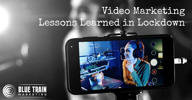 Video Marketing – Our Lessons Learned in Lockdown