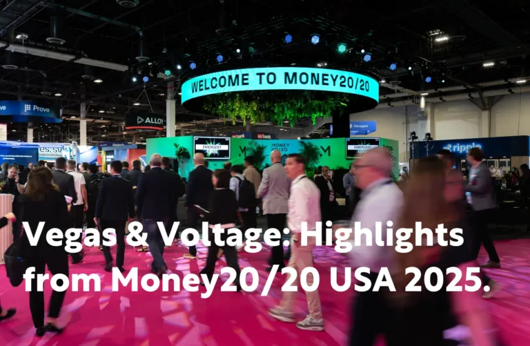 Vegas & Voltage: Highlights from Money20/20 USA 2025