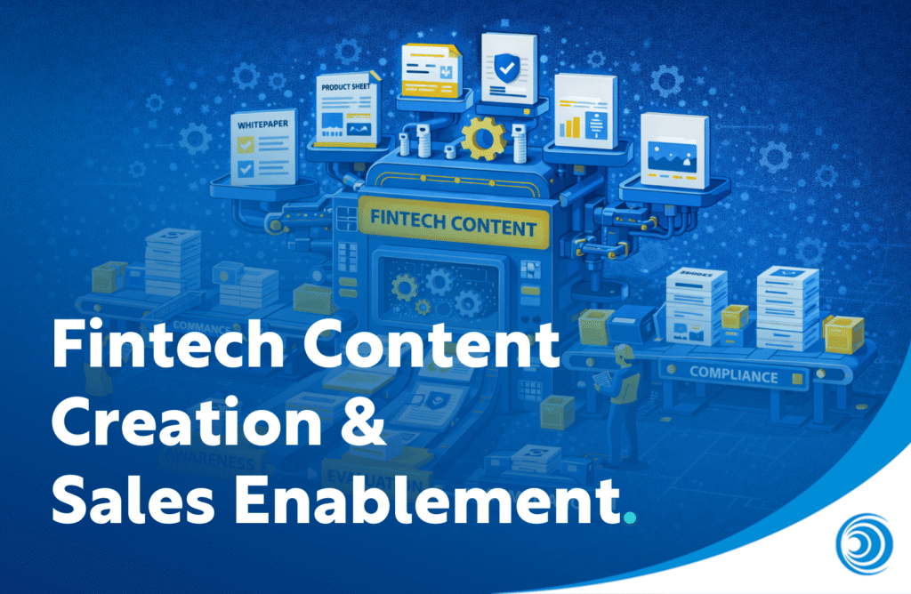Fintech Content Creation and Sales Enablement