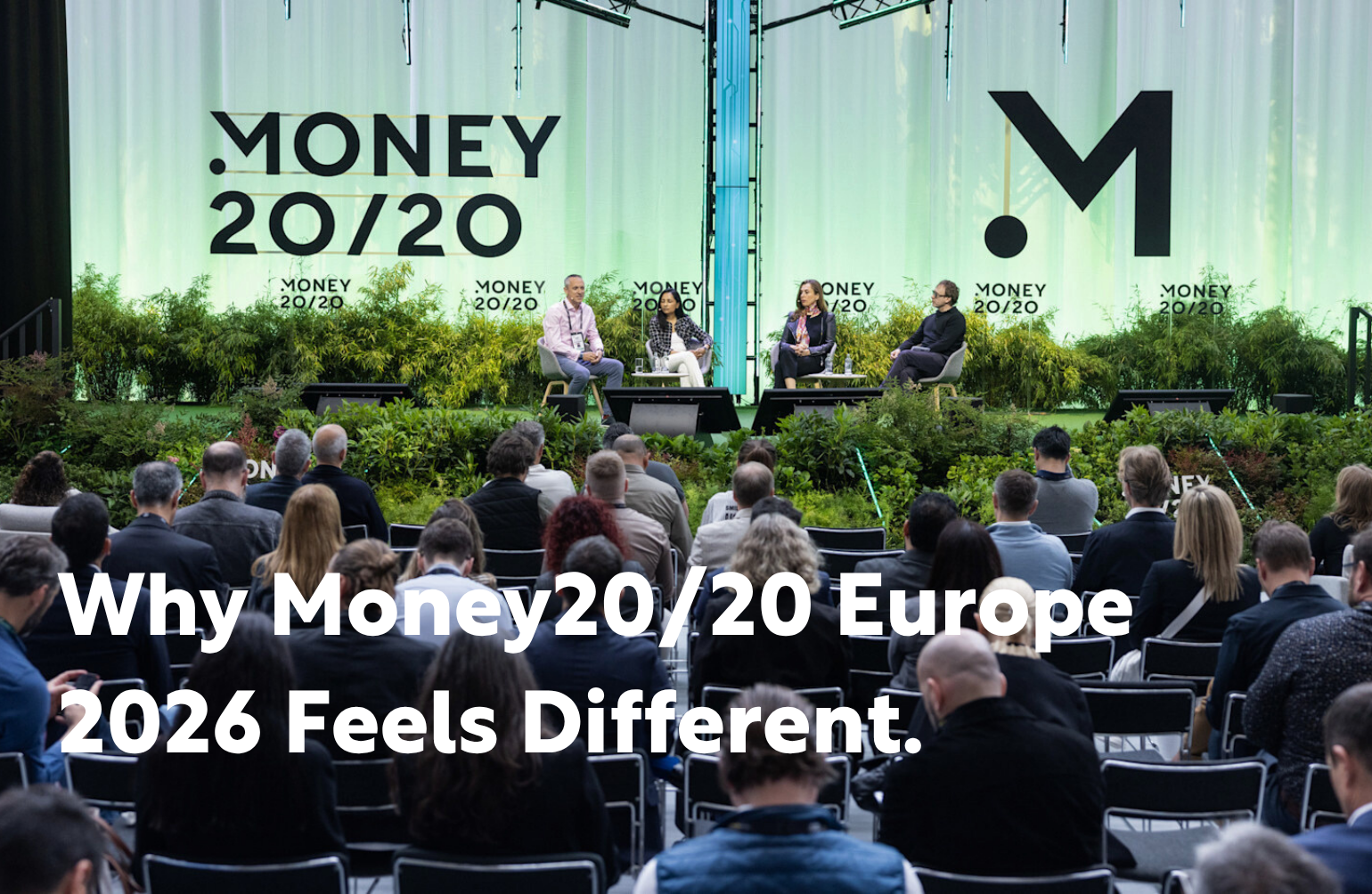 Panel discussion at Money20/20 Europe event with speakers on stage and audience attending fintech conference in 2026.