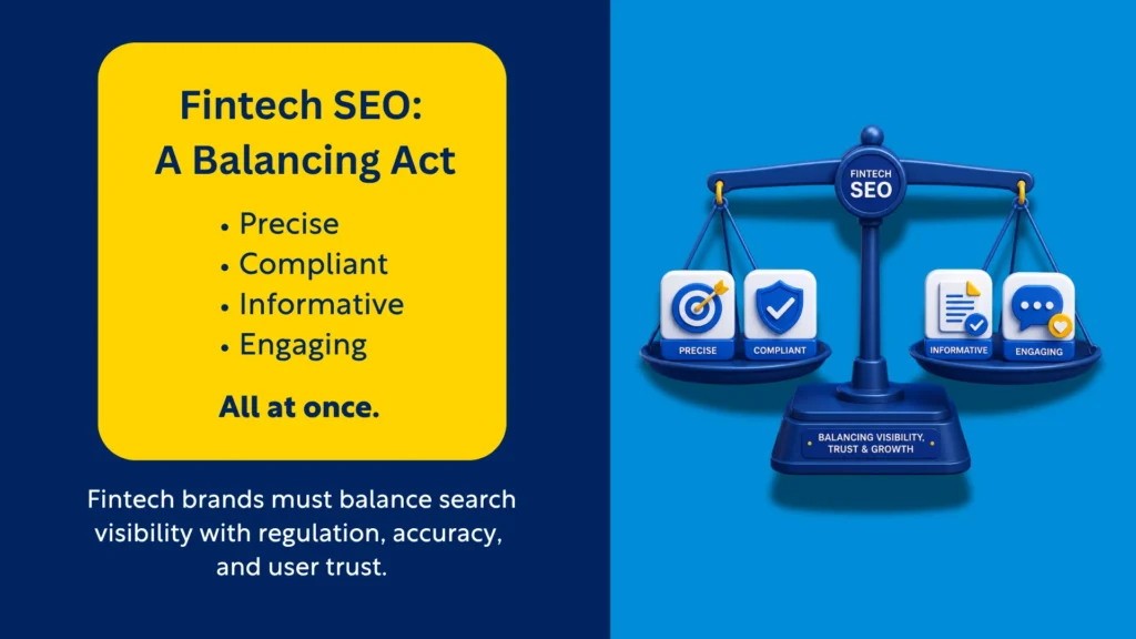 fintech SEO balancing act between precision, compliance, informative content and engagement to improve visibility and user trust